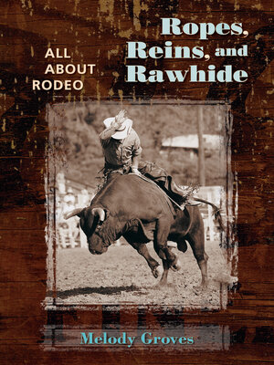 cover image of Ropes, Reins, and Rawhide